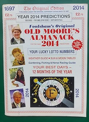 Foulsham's Original Old Moore's Almanack For The Year 2014 Predictions - Published under the orig...