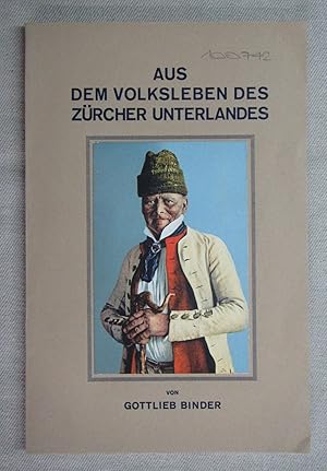 Immagine del venditore per Aus dem Volksleben des Zrcher Unterlandes. venduto da Antiquariat Hanfgarten