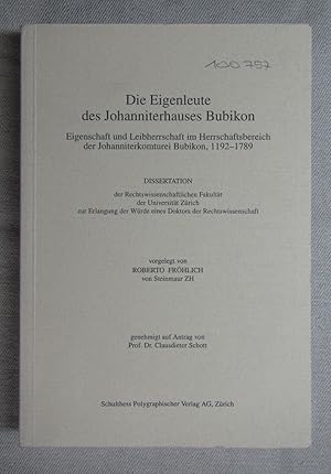 Bild des Verk�ufers f�r Die Eigenleute des Johanniterhauses Bubikon. Eigenschaft und Leibherrschaft im Herrschaftsbereich der Johanniterkomturei Bubikon, 1192-1789. Diss. Univ. Z�rich. zum Verkauf von Antiquariat Hanfgarten