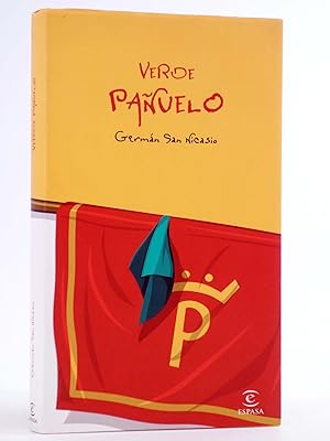 Imagen del vendedor de VERDE PAUELO (Germn San Nicasio) Espasa, 2003. TAUROMAQUIA. OFRT a la venta por Libros Fugitivos