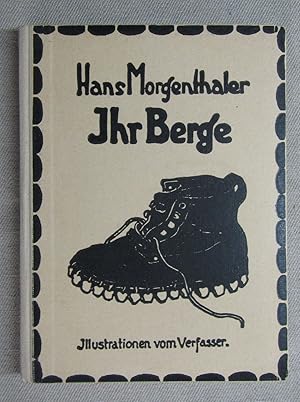 Ihr Berge. Stimmungsbilder aus einem Bergsteiger-Tagebuch. 2. Auflage.