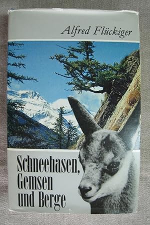 Bild des Verkufers fr Schneehasen, Gemsen und Berge. zum Verkauf von Antiquariat Hanfgarten