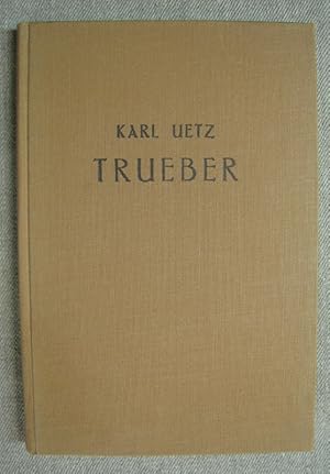 Bild des Verkufers fr Trueber. Whrschafts u Wrkligs us em alte Trueb. Mit Zeichnungen von Werner Gfeller. 3. Auflage. zum Verkauf von Antiquariat Hanfgarten