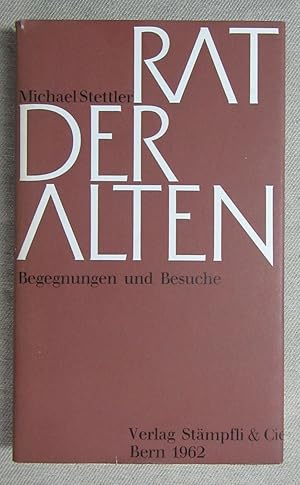 Rat der Alten. Begegnungen und Besuche.