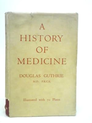 Seller image for A History of Medicine for sale by World of Rare Books