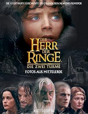 Image du vendeur pour Der Herr der Ringe - Die zwei Trme: Fotos aus Mittelerde mis en vente par Antiquariat Buchhandel Daniel Viertel