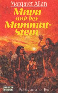 Seller image for Maya und der Mammut-Stein. Prhistorischer Roman. for sale by Antiquariat Buchhandel Daniel Viertel
