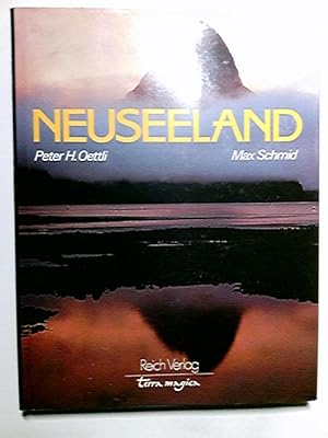 Imagen del vendedor de Neuseeland, Land der langen weissen Wolke. Fotos von Max Schmid. Text von Peter H. Oettli / Terra magica a la venta por Antiquariat Buchhandel Daniel Viertel