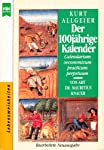 Immagine del venditore per Der 100jhrige Kalender : Calendarium oeconomicum practicum perpetuum von Abt Dr. Mauritius Knauer / fr unsere Tage gedeutet und eingerichtet von Kurt Allgeier / Heyne-Bcher / 8 / Heyne-Ratgeber ; Nr. 9292 : Lebensweisheiten venduto da Antiquariat Buchhandel Daniel Viertel