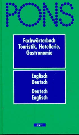 Bild des Verkufers fr PONS Fachwrterbuch Touristik, Hotellerie, Gastronomie : englisch-deutsch, deutsch-englisch. [von P. H. Collin ; Rupert Livesey ; Dorothee Lantermann] zum Verkauf von Antiquariat Buchhandel Daniel Viertel