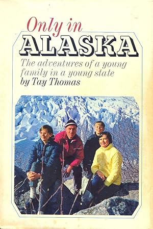 Seller image for Only in Alaska, for sale by Redux Books