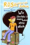 Bild des Verkufers fr Oomen, Francine: Rosas schlimmste Jahre Teil: Bd. 4., Wie berlebe ich mein Leben ohne dich? / aus dem Niederlnd. von Sonja Fiedler-Tresp zum Verkauf von Antiquariat Buchhandel Daniel Viertel