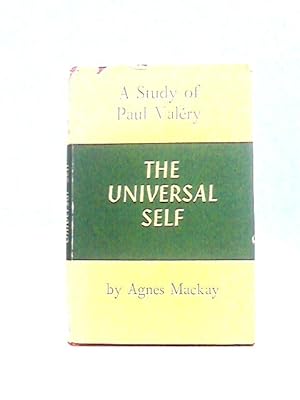 Seller image for The Universal Self: a Study of Paul Valery for sale by World of Rare Books