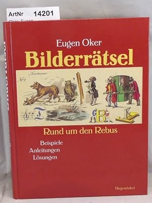 Bilderrätsel. Rund um den Rebus. Beispiele, Anleitungen, Lösungen