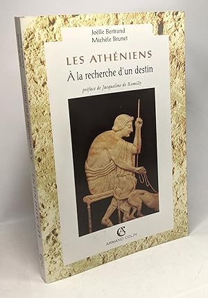 Image du vendeur pour Les Athniens: A la recherche d'un destin mis en vente par crealivres