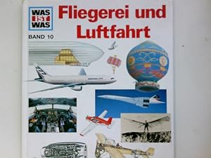 Imagen del vendedor de Fliegerei und Luftfahrt. von Rudolf Braunburg. Ill. von Manfred Gther . / Was ist was ; Bd. 10 a la venta por Antiquariat Buchhandel Daniel Viertel