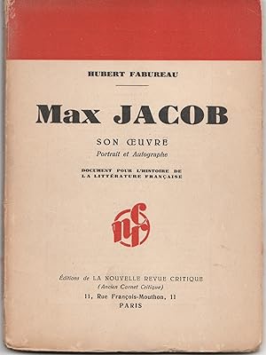 Seller image for Max Jacob, son oeuvre. Portrait et autographe. Document pour l'histoire de la littrature franaise. (1935) for sale by Librairie Franoise Causse