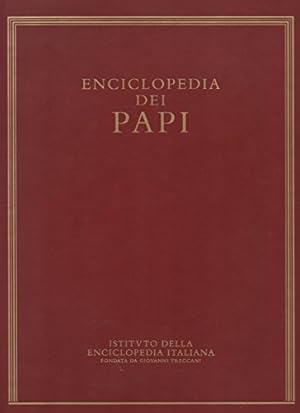 Seller image for Enciclopedia dei Papi. L'opera si completa con il volume "Riscoperta di Roma Antica". for sale by Libreria sottomarina - Studio Bibliografico