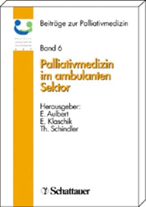 Bild des Verkufers fr Palliativmedizin im ambulanten Sektor (Beitrge zur Palliativmedizin, Band 6) zum Verkauf von Gerald Wollermann