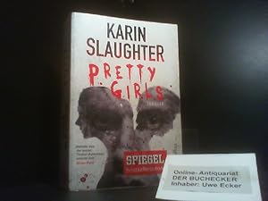 Seller image for Pretty girls : Roman. Karin Slaughter ; aus dem Amerikanischen von Fred Kinzel / HarperCollins ; Band 100059 for sale by Der Buchecker