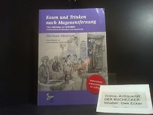 Bild des Verkufers fr Essen und Trinken nach Magenentfernung : eine Anleitung zur Selbsthilfe : Informationen fr Betroffene und Angehrige. ; unter Mitarbeit von Cerstin Grabandt und Ute Lindenbeck zum Verkauf von Der Buchecker