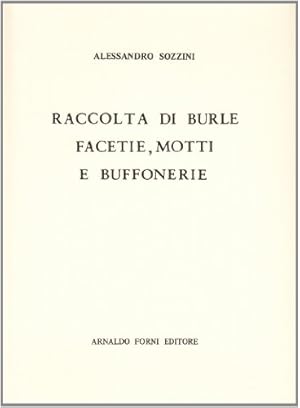 Immagine del venditore per Raccolta di burle, facetie, motti e buffonerie di tre huomini sanesi (rist. anast. 1865) venduto da Libreria sottomarina - Studio Bibliografico