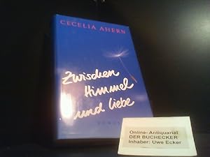 Bild des Verkufers fr Zwischen Himmel und Liebe : Roman. Cecelia Ahern. Aus dem Engl. von Christine Strh / Club-Taschenbuch zum Verkauf von Der Buchecker