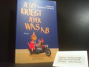 Image du vendeur pour Jetzt kriegt jeder was ab : Roman. Catharina Ingelman-Sundberg. Aus dem Schwed. von Stefanie Werner mis en vente par Der Buchecker