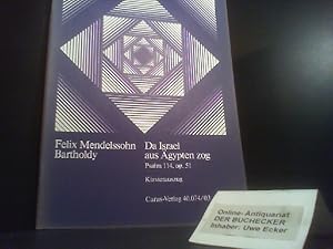 Immagine del venditore per Da Israel aus gypten zog : Psalm 114 ; fr Chor u. Orchester ; op. 51 ; coro (SATB, SATB), 2 flauti, 2 oboi, 2 clarinetti, 2 fagotti, 4 corni, 2 trombe, 3 tromboni, timpani, 2 violini, viola, viloncello, contrabbasso. Felix Mendelssohn Bartholdy. Hrsg. von Oswald Bill ; [Vorw.: Oswald Bill]. Klavierausz. venduto da Der Buchecker