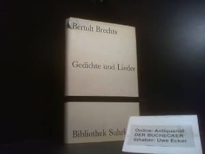 Bild des Verkufers fr [Gedichte und Lieder] ; Bertolt Brechts Gedichte und Lieder. Ausw. Peter Suhrkamp / Bibliothek Suhrkamp ; Bd. 33 zum Verkauf von Der Buchecker