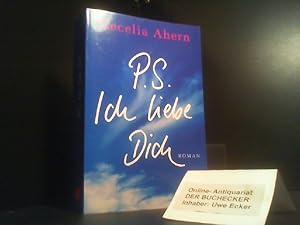 Seller image for PS: Ich liebe dich : Roman. Aus dem Engl. von Christine Strh / Fischer ; 16133 for sale by Der Buchecker