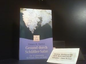 Gesund durch Schüßler-Salze : die 12 Lebenssalze für Körper, Geist und Seele. Vistara Heike Haidu...