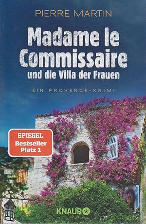 Madame le Commissaire und die Villa der Frauen : ein Provence-Krimi / Pierre Martin / In Beziehun...