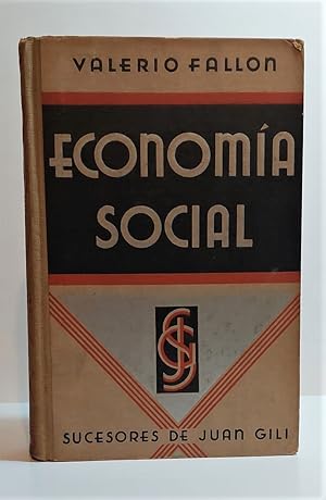 Economía Social. Versión española de la cuarta edición belga con modificaciones y notas relativas...