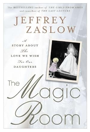 Image du vendeur pour The Magic Room: A Story About the Love We Wish for Our Daughters mis en vente par Redux Books