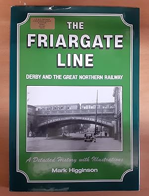 Friargate Line: Derby and the Great Northern Railway