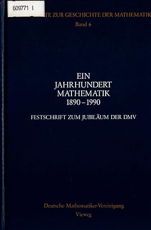 Bild des Verkufers fr Ein Jahrhundert Mathematik 1890 - 1990 Festschrift zum Jubilum der DMV zum Verkauf von avelibro OHG