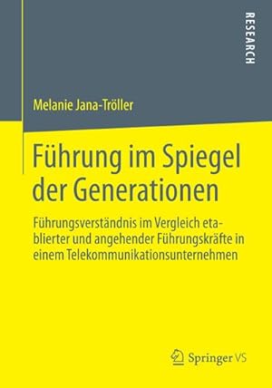 Bild des Verkufers fr Fhrung im Spiegel der Generationen zum Verkauf von BuchWeltWeit Ludwig Meier e.K.