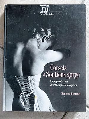 Image du vendeur pour Corsets et Soutiens-gorge - L'pope du sein de l'Antiquit  nos jours mis en vente par la petite boutique de bea