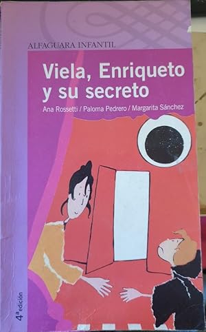 VIELA, ENRIQUETO Y SU SECRETO.