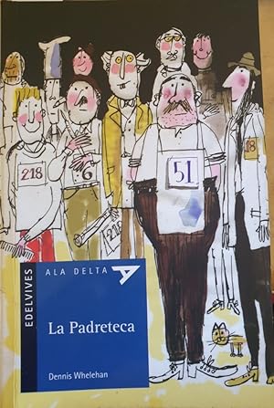Seller image for LA PADRETECA. for sale by Libreria Lopez de Araujo