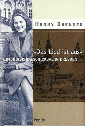 Bild des Verkufers fr Das Lied ist aus"; Ein jdisches Schicksal in Dresden zum Verkauf von Bcherhandel-im-Netz/Versandantiquariat
