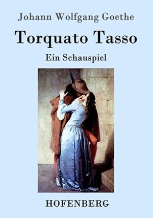 Bild des Verkäufers für Torquato Tasso: Ein Schauspiel zum Verkauf von Rheinberg-Buch Andreas Meier eK