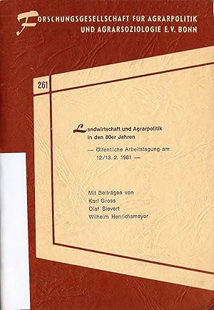 Bild des Verkufers fr Landwirtschaft und Agrarpolitik in den 80er Jahren; ffentliche Arvbeitstagung am 12./13. 2. 1981 zum Verkauf von Bcherhandel-im-Netz/Versandantiquariat