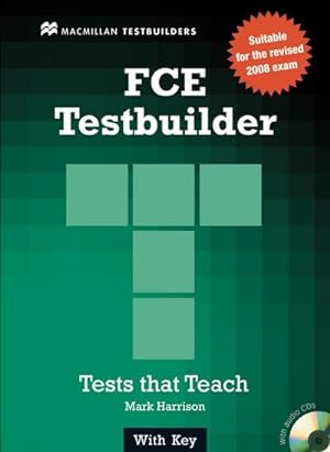 Seller image for FCE Testbuilder   New Edition: FCE Testbuilder: Edition 2010.Tests that Teach / Student s Book with 2 Audio-CDs and Key for sale by Rheinberg-Buch Andreas Meier eK