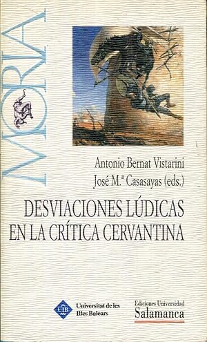 Imagen del vendedor de Desviaciones ldicas en la crtica cervantina. Primer Convivio Internacional de "Locos amenos". Memorial Maurice Molho a la venta por Rincn de Lectura