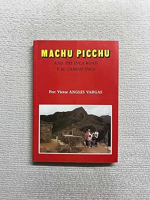 Imagen del vendedor de Machu Picchu and the Inca Road, y el camino Inca a la venta por Campbell Llibres