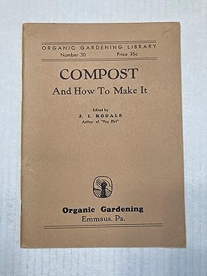 Image du vendeur pour COMPOST And How To Make It mis en vente par T. Brennan Bookseller (ABAA / ILAB)