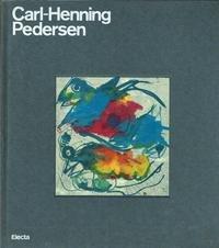 Seller image for Carl-Henning Pedersen. Ediz. illustrata for sale by Libreria sottomarina - Studio Bibliografico