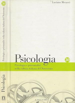 Bild des Verkufers fr Psicologia e psicoanalisi nella cultura italiana del Novecento zum Verkauf von Biblioteca di Babele
